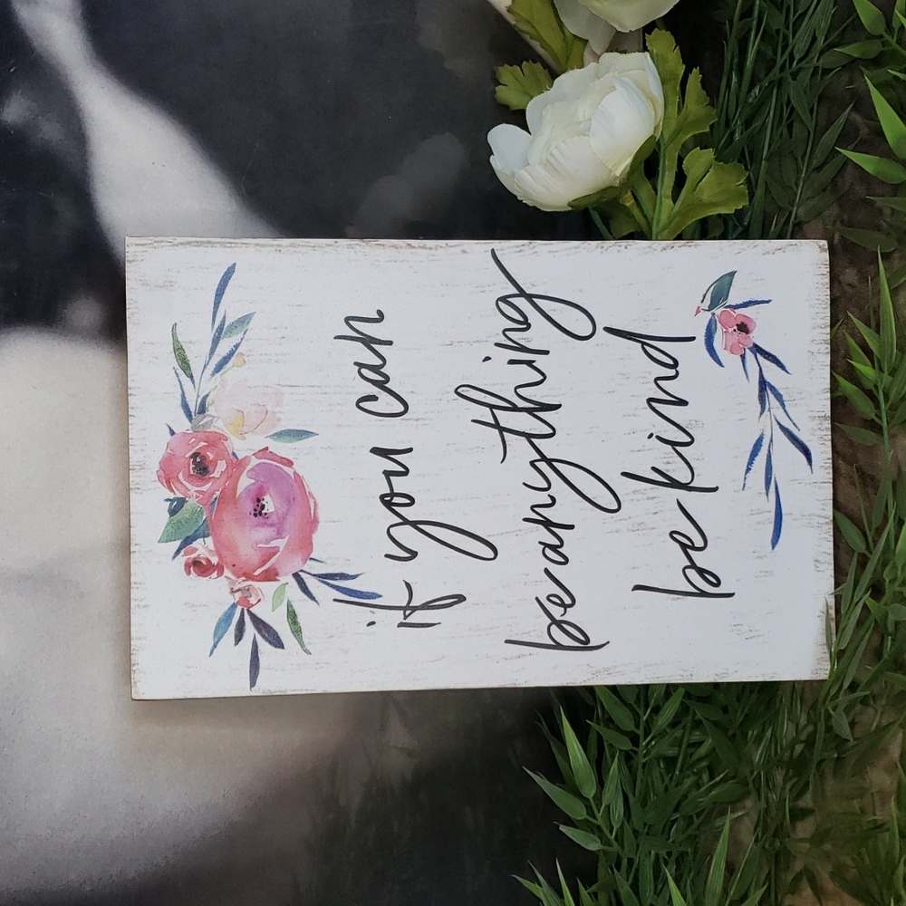 "If you can be anything be kind" floral picture wall decor
